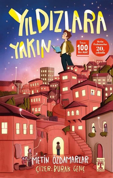 Yıldızlara Yakın kitap kapağı, Metin Özdamarlar’ın iyilik ve hayalleri işleyen gençlik romanını Burak Genç çizimleriyle sunar.