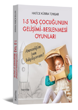 1-5 Yaş beklentisiu Gelişimi Beslenmesi ve Oyunları
