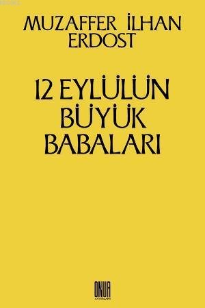 12 Eylül’ün Büyük Babaları - mezetto