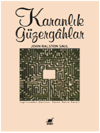 Karanlık Güzergahlar – John Ralston Saul – Ayrıntı Yayınları – kitap kapağı