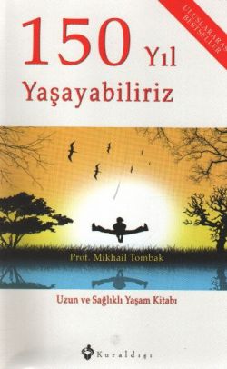 150 Yıl Yaşayabiliriz - mezetto