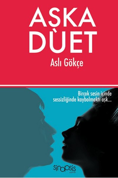 Aşka Düet – Aslı Gökçe – Sinopsis Yayınları – kitap kapağı