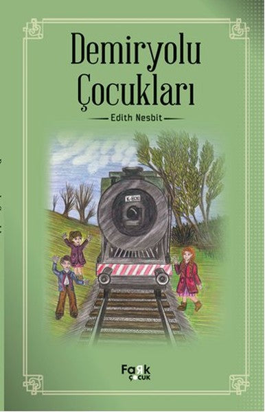 Demiryolu Çocukları – Edith Nesbit – Fark Yayınları – kitap kapağı