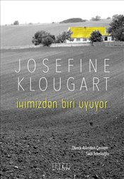 İkimizden Biri Uyuyor – Josefine Klougart – Alabanda Yayın – kitap kapağı
