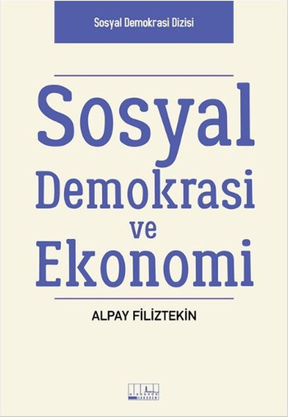 Sosyal Demokrasi ve Ekonomi – Alpay Filiztekin – Alabanda Yayın – kitap kapağı