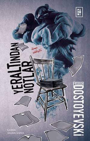Yeraltından Notlar – Fyodor Mihayloviç Dostoyevski – Parodi Yayınları – kitap kapağı