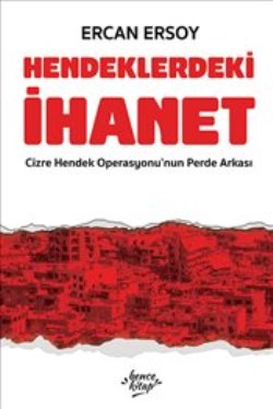 Hendeklerdeki İhanet – Ercan Ersoy – Bencekitap – kitap kapağı