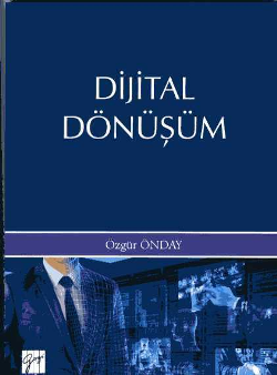 Dijital Dönüşüm – Özgür Önday – Gazi Kitabevi – kitap kapağı