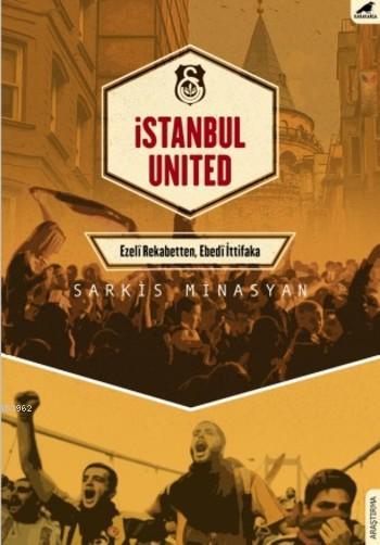 İstanbul United – Sarkis Minasyan – Kara Karga Yayınları – kitap kapağı