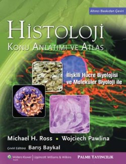 HİSTOLOJİ KONU ANLATIMI VE ATLAS (ROSS) – BARIŞ BAYKAL – Palme Yayıncılık (Akademik) – kitap kapağı