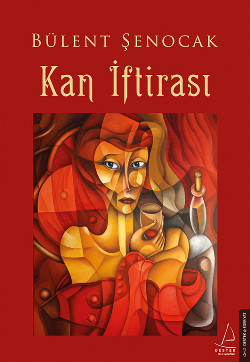 Kan İftirası – Bülent Şenocak – Destek Yayınları – kitap kapağı