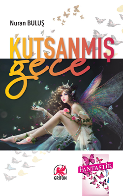 Kutsanmış Gece – Nuran Buluş – Grifon – kitap kapağı