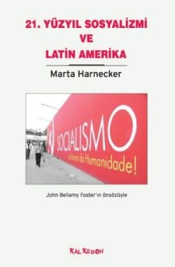 21. Yüzyıl Sosyalizmi ve Latin Amerika - mezetto