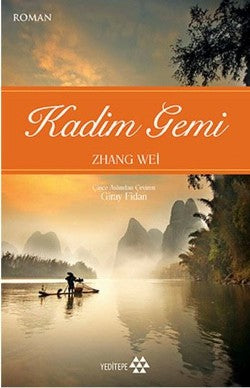 Kadim Gemi – Zhang Wei – Yeditepe Yayınevi – kitap kapağı