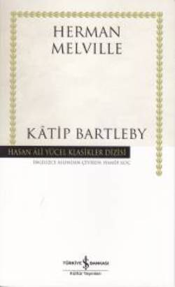 Katip Bartleby – Herman Melville – İş Bankası Kültür Yayınları – kitap kapağı