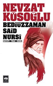 Bediüzzaman Said Nursi – Nevzat Kösoğlu – Ötüken Neşriyat – kitap kapağı