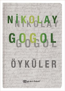 Nikolay Gogol Öyküler – Nikolay Vasilyeviç Gogol – Epsilon Yayınları – kitap kapağı