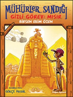 Mühürler Sandığı 2 - Gizli Görev: Mısır – Birsen Ekim Özen – Doğan Egmont Yayıncılık – kitap kapağı