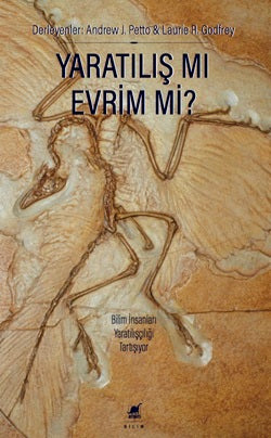 Yaratılış Mı Evrim Mi? – Andrew J. Petto, Laurie R. Godfrey – Ayrıntı Yayınları – kitap kapağı