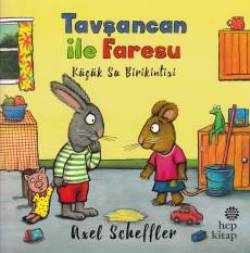 Tavşancan ile Faresu: Küçük Su Birikintisi – Axel Scheffler – Hep Kitap – kitap kapağı