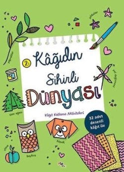 Kağıdın Sihirli Dünyası 2 (Kağıt Katlama Aktiviteleri) – Komisyon – Pia Çocuk Yayınları – kitap kapağı