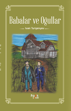 Babalar ve Oğullar – Ivan Sergeyeviç Turgenyev – Fark Yayınları – kitap kapağı