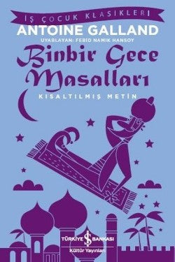 Binbir Gece Masalları (Kısaltılmış Metin) 100 Temel Eser – Antoine Galland – İş Bankası Kültür Yayınları – kitap kapağı