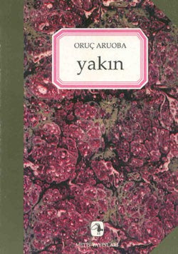 Yakın – Oruç Aruoba – Metis Yayınları – kitap kapağı