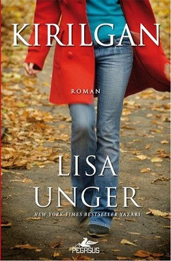 Kırılgan – Lisa Unger – Pegasus Yayınları – kitap kapağı