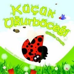 Küçük Uğurböceği – Gülsüm Cengiz – Say Çocuk – kitap kapağı