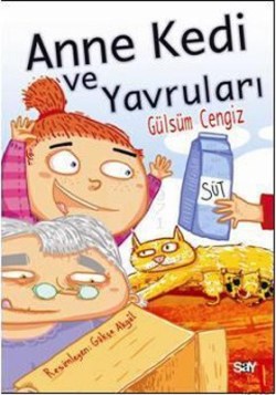 Anne Kedi ve Yavruları  (Renkli Resimli Büyük Boy) – Gülsüm Cengiz – Say Çocuk – kitap kapağı