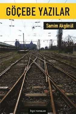 Göçebe Yazılar – Samim Akgönül – Bgst Yayınları – kitap kapağı