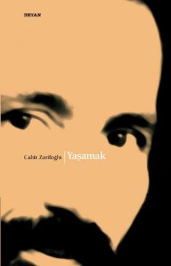 Yaşamak – Cahit Zarifoğlu – Beyan Yayınları – kitap kapağı