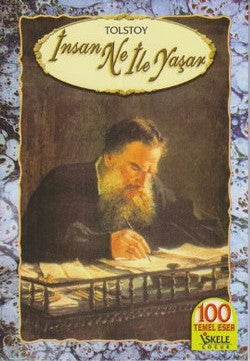 İnsan Ne İle Yaşar – Lev Nikolayeviç Tolstoy – İskele Yayıncılık – kitap kapağı