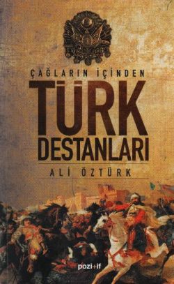 Türk Destanları – Ali Öztürk – Pozitif Yayınları – kitap kapağı