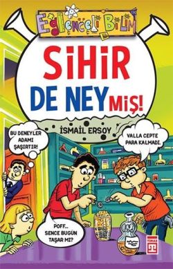 Sihir de Neymiş! – İsmail Ersoy – Timaş Yayınları – kitap kapağı