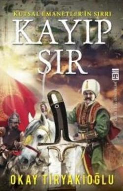 Kayıp Sır – Okay Tiryakioğlu – Timaş Yayınları – kitap kapağı