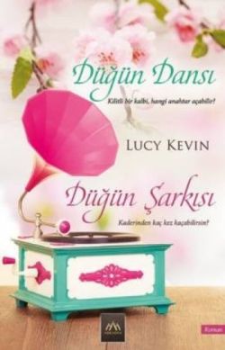 Düğün Dansı - Düğün Şarkısı – Lucy Kevin – Arkadya Yayınları – kitap kapağı