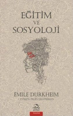 Eğitim ve Sosyoloji – Emile Durkheim – Pinhan Yayıncılık – kitap kapağı