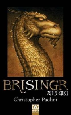 Miras Üçlemesi 3 - Brisingr & Ateş Kılıcı – Christopher Paolini – Altın Kitaplar – kitap kapağı