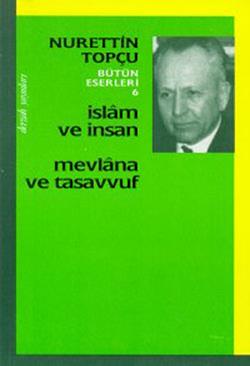 İslam ve İnsan Mevlana ve Tasavvuf – Nurettin Topçu – Dergah Yayınları – kitap kapağı