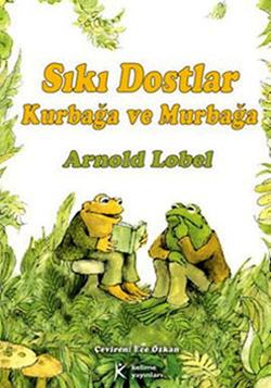 Sıkı Dostlar Kurbağa ve Murbağa – Arnold Lobel – Kelime Yayınları – kitap kapağı