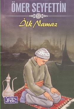 İlk Namaz – Ömer Seyfettin – Parıltı Yayınları – kitap kapağı