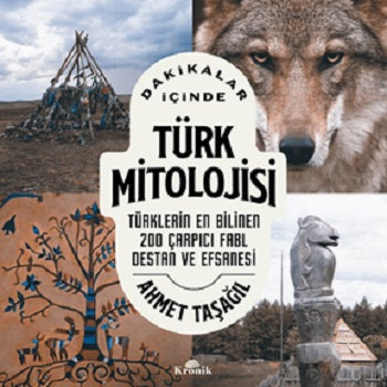 Türk Mitolojisi İçinde Dakikalar