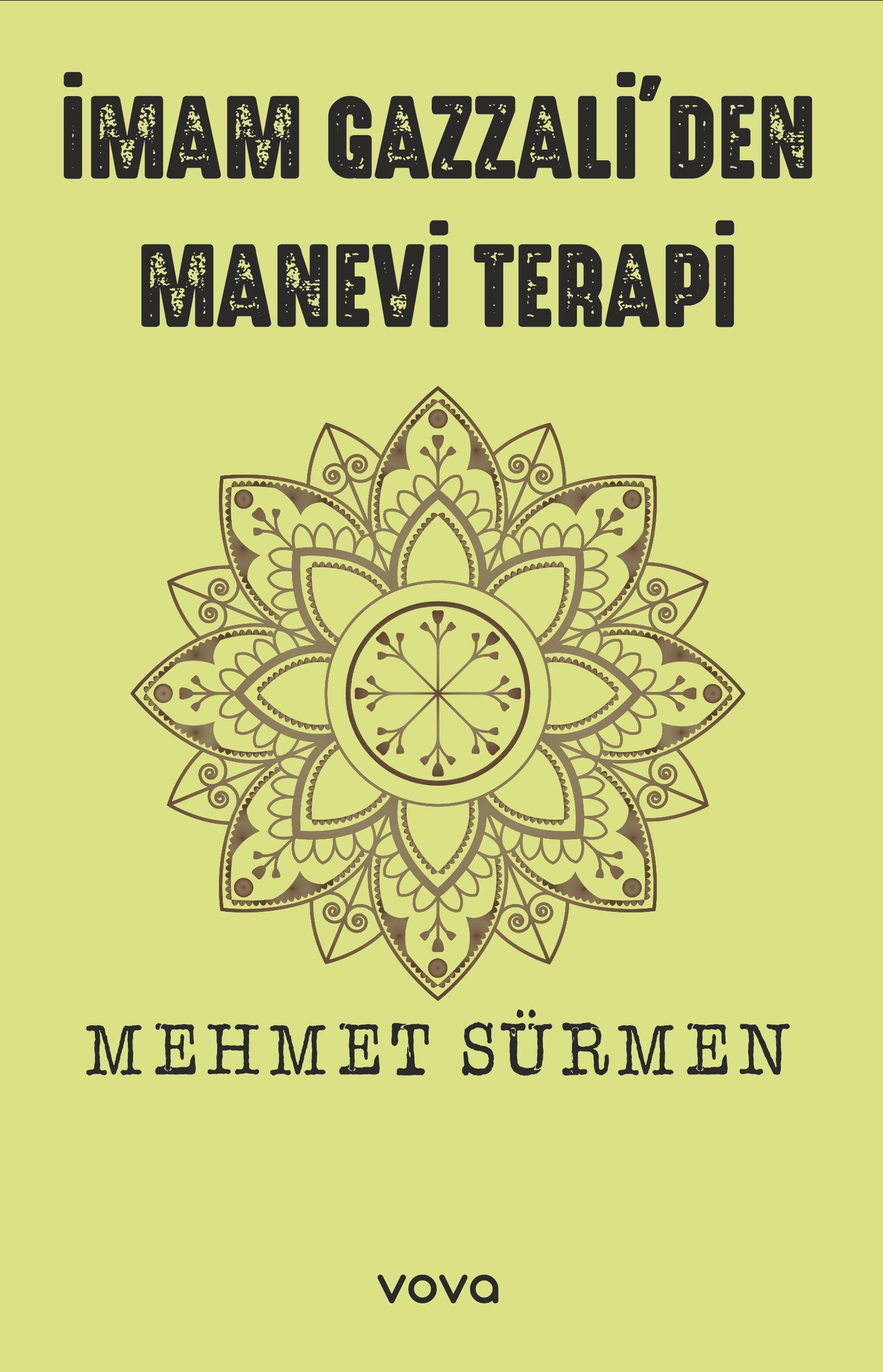 İmam Gazzali'den Manevi Terapi – Mehmet Sürmen – Vova Yayınları – kitap kapağı