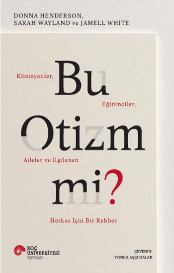 Bu Otizm mi? Klinisyenler