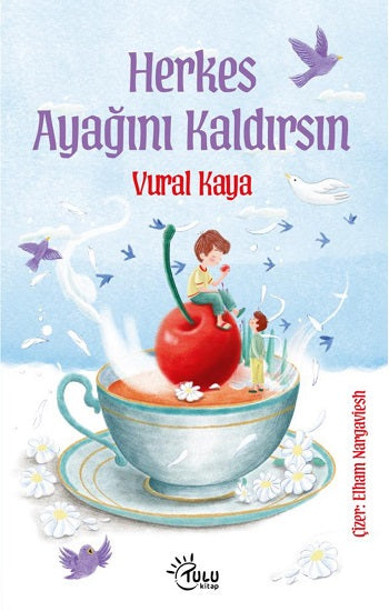 Herkes Ayağını Kaldırsın – Vural Kaya – Tulu Kitap – kitap kapağı