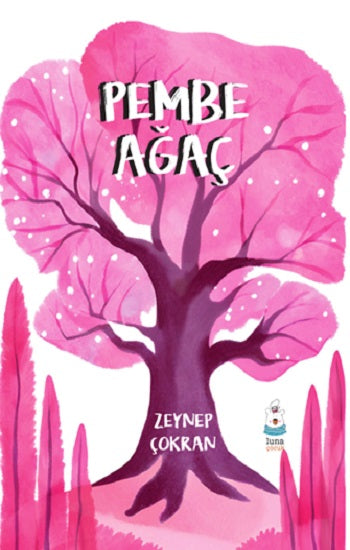 Pembe Ağaç – Zeynep Çokran – Luna Çocuk Yayınları – kitap kapağı