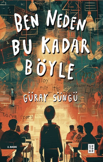 Ben Neden Bu Kadar Böyle – Güray Süngü – Ketebe Yayınları – kitap kapağı