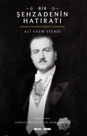 Bir Şehzadenin Hatıratı – Ali Vasıb Efendi – Timaş Yayınları – kitap kapağı